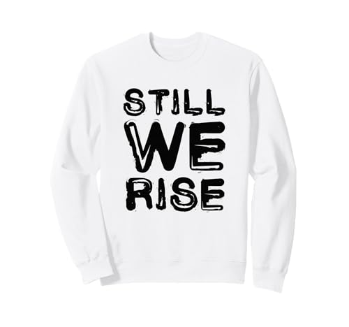 Still We Rise motivational inspirational quote �g���[�i�[