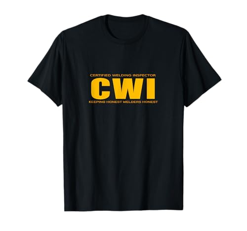 CWI Certified Welding Inspector T-Shirt