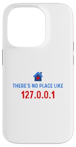 No Place like 127.0.0.1 �z�[�� - �v���O���}�[ - Linux Geek Nerd �X�}�z�P�[�X iPhone 14 Pro �p