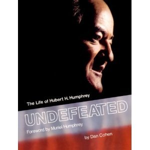 Hardcover Undefeated: The Life of Hubert H. Humphrey Book