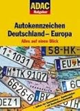  ADAC Ratgeber Auto und Reise - Autokennzeichen Deutschland - Europa: Alles auf einen Blick. Über 40 Staaten, Sonderkennzeichen, Deutschland-Kartenteil
