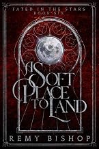 Gu&iacute;a Insights Audiobook A Soft Place to Land (Fated in the Stars) 2026