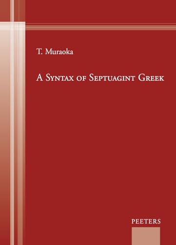 A Syntax of Septuagint Greek (English and Greek Edition)