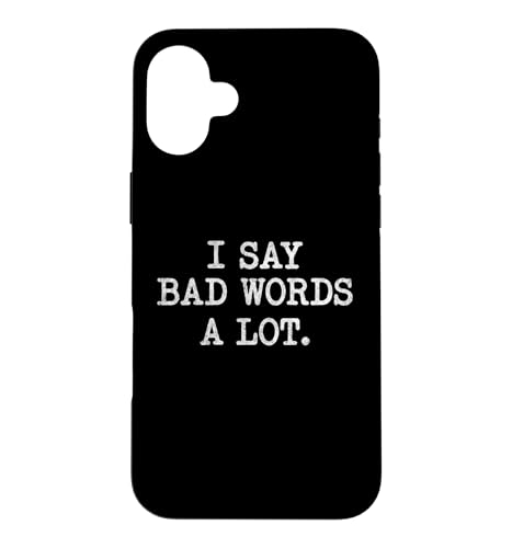 I Say Bad Words A Lot ����ȓ݂����p �X�}�z�P�[�X iPhone 16 Plus �p