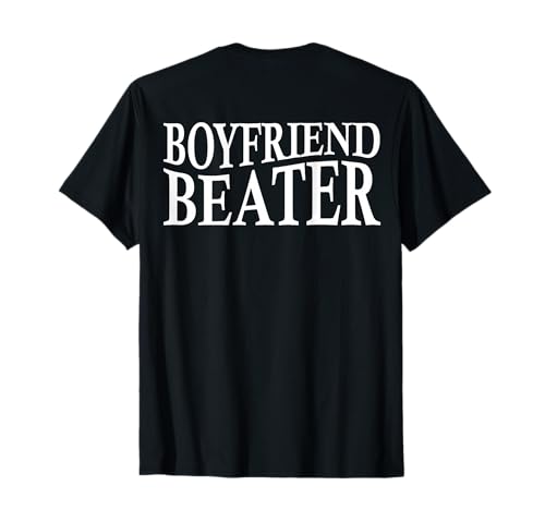 Boyfriend Beater Funny Girlfriend Humor Retro Groovy On Back T-Shirt