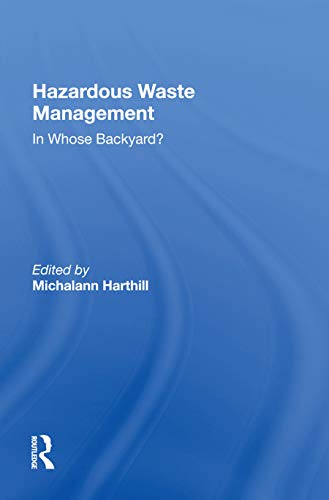 Hazardous Waste Management: In Whose Backyard? view 2