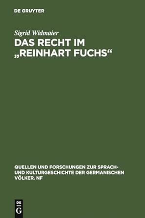Das Recht im "Reinhart Fuchs": 102 Reprint 2010 ed. Edition book cover