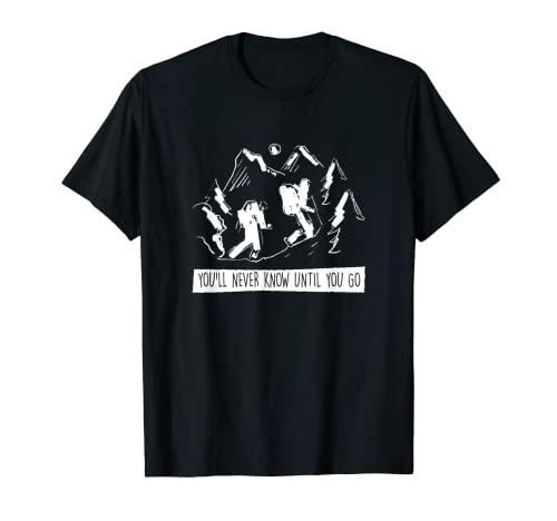 Hiking Backpack | Hike & Backpacking Quote T-Shirt