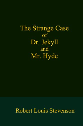 The Strange Case of Dr. Jekyll and Mr. Hyde