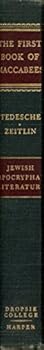 The First Book of Maccabees - Jewish Apocryphal Literature / Dropsie College Editions