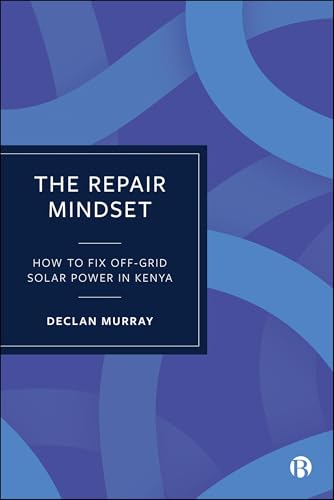 The Repair Mindset: How to Fix Off-Grid Solar Power in Kenya