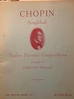 Chopin Simplified Twelve Favorite Compositions B000OSBLDS Book Cover
