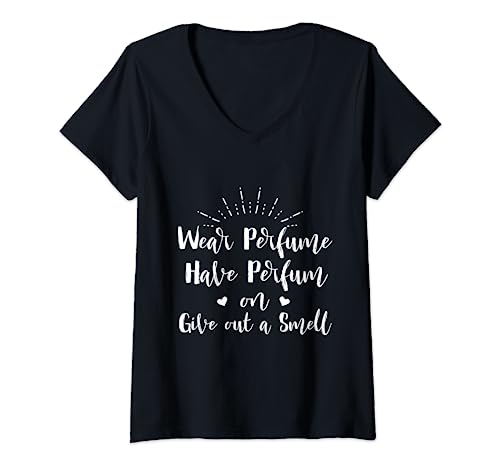 Use perfume tener perfume en dar un olor Camiseta Cuello V