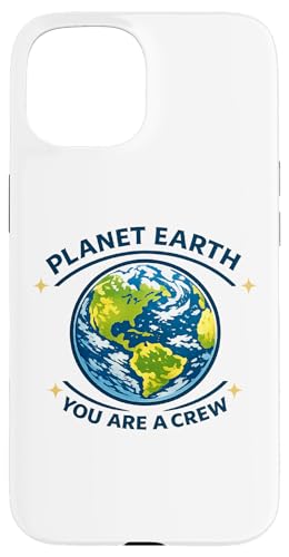 Planet Earth You Are a Crew �n�� �F����s�m �X�}�z�P�[�X iPhone 15 �p