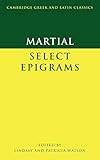 Martial : Selected Epigrams (Cambridge Greek and Latin Classics)