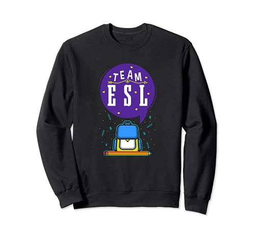 Cute Teacher ESL ESOL Team English School Language Sudadera