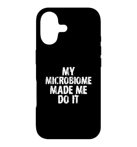 My Microbiome Made Me Do It/Funny Gut Health Says �X�}�z�P�[�X iPhone 17 �p
