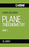 Arihant Plane Trigonometry Part 1 by SL Loney image