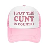 Generic I Put The Cunt in Country Trucker Hats for Women Pink Hot Pink Men Funny Gag Trucker Caps for Men Humor Gift