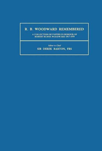 R.B. Woodward Remembered: A Collection of Papers in Honour of Robert Burns Woodward 1917-1979 (Tetrahedron Supplements) (English Edition)