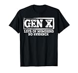 Generation X Humor Lots Of Memories No Evidence