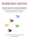  Non basta voler bene