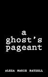 a ghost's pageant