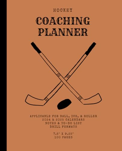 Composition Notebook: Coaching Drill Planner | Ball, Ice, & Roller | 2024 & 2025 Calendars | 100 Pages, 7.5 x 9.25