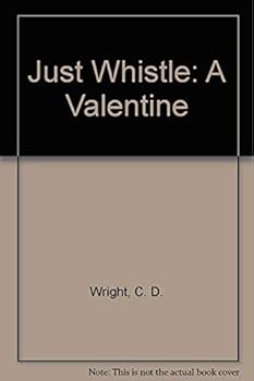 Paperback Just Whistle: A Valentine Book
