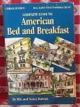Paperback Complete Guide to American Bed and Breakfast (Pelican's Select Guide to American Bed & Breakfasts) Book