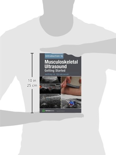 Introduction to Musculoskeletal Ultrasound: Getting Started