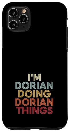 Dorian Name Dorian Personalized Name First Given �X�}�z�P�[�X iPhone 11 Pro Max �p