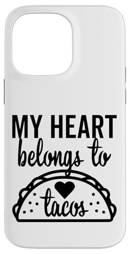 My Heart Belongs To Tacos �O���t�B�b�N �o�����^�C���f�[ ���u �X�}�z�P�[�X iPhone 14 Pro Max �p