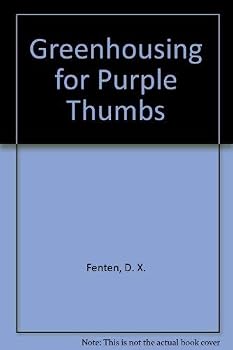 Hardcover Greenhousing for Purple Thumbs Book