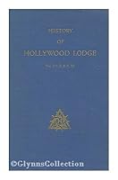 History of Hollywood Lodge, No. 355, F. & A. M. Hollywood, California B002BACMXA Book Cover