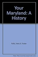 Your Maryland: A History B002F9Q97C Book Cover