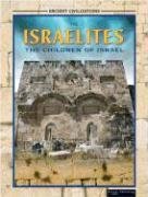 Buy The Israelites: The Children of Israel (Ancient Civilizations) — BookShops.in