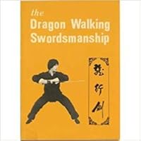The Dragon Walking Swordsmanship B001JQC4BC Book Cover