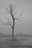 Seasons Of Horror: A short Story Anthology