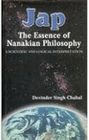 The essence of Nanakian philosophy : a scientific and logical interpretation 0973429100 Book Cover