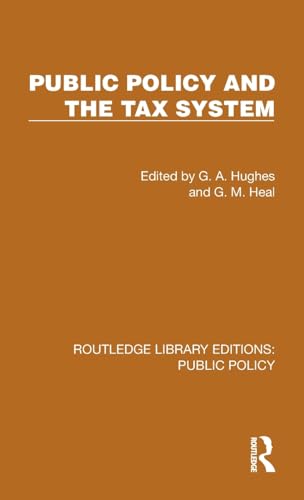 Public Policy and the Tax System (Routledge Library Editions: Public Policy)
