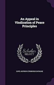 Hardcover An Appeal in Vindication of Peace Principles Book