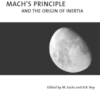 Mach's Principle and the Origin of Inertia