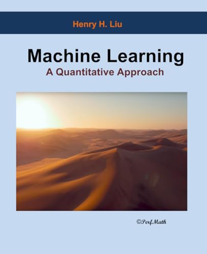 Machine Learning: A Quantitative Approach