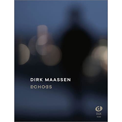 Preisvergleich Produktbild Edition Dux Dirk Maassen: Echoes - Songbook