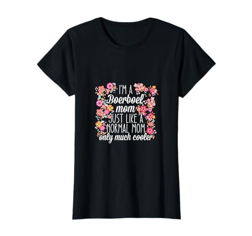 I'm Boerboel mom like a normal mom Camiseta