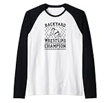 Backyard Wrestling Champ für Wrestle und Grappling Fighters Raglan