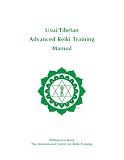 Usui/Tibetan Advanced Reiki Training Manual