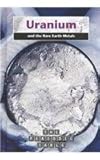 Uranium and the Rare Earth Metals (The Periodic Table)