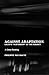Against Adaptation: Lacan's Subversion of the Subject (Lacanian Clinical Field)